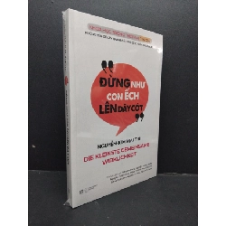 Đừng như con ếch lên dây cót mới 100% HCM1008 Nguyễn-Kim Mai Thi KỸ NĂNG Rebooks.vn