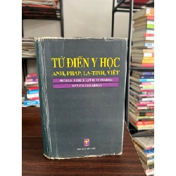 Từ điển y học Anh, Pháp, La-tinh, Việt- NXB Y học 929356