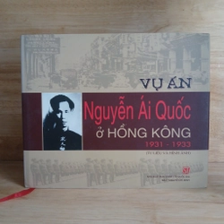 Vụ Án Nguyễn Ái Quốc Ở Hồng Kông 1931 - 1933 (Tư Liệu và Hình Ảnh) 192530