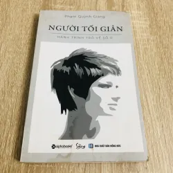 NGƯỜI TỐI GIẢN  - 196 trang, nxb: 2018, ẩm ráo nhẹ viền sách  - Giá: 25k
