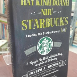 HÃY KINH DOANH NHƯ STARBUCKS 314770