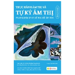 Thực Hành Ám Thị Và Tự Kỷ Ám Thị - Phương Pháp Ám Thị Để Thay Đổi Tâm Thức - Émile Coué