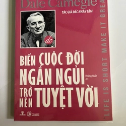 Biến Cuộc Đời Ngắn Ngủi Trở Nên Tuyệt Vời