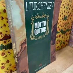 Một Tổ Quý Tộc - I.Turgheniev 927188