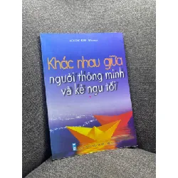 [Sách Cũ SCGR] Khác nhau giữa người thông minh và kẻ ngu tối 2009 mới 70% mốc ố nhẹ HPB1704
