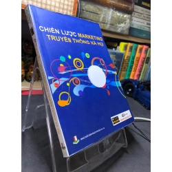 Chiến lược marketing truyền thông xã hội 2018 FPT 2018 mới 80% ố bẩn bụng sách Melissa S Barker, Donald I Barker, Nicolas F Bormann, Mary Lou Roberts, Zahay HPB2906 GIÁO TRÌNH, CHUYÊN MÔN