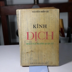 KINH DỊCH ĐẠO CỦA NGƯỜI QUÂN TỬ - NGUYỄN HIẾN LÊ