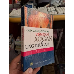 Chẩn đoán và phòng trị viêm gan - xơ gan và ung thư gan - Từ Tích Tổ KHOA HỌC ĐỜI SỐNG HCM.TN1008 919882