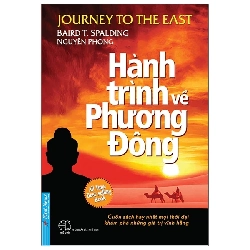 (TẶNG BOOKMARK) Hành Trình Về Phương Đông (Khổ Nhỏ) - Nguyên Phong - 2023