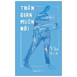 Trần Gian Muôn Nỗi - Văn Giá 286106