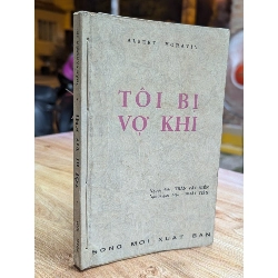 TÔI BỊ VỢ KHI - ALBERT MORAVIA ( BẢN DỊCH TRẦN VĂN ĐIỀN ) 324597