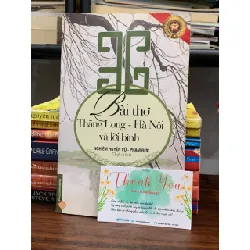 36 bài thơ Thăng Long – Hà Nội và lời bình – Nghiêm Huyền Vũ, Phạm Đức 605228