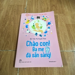 Chào con ba mẹ đã sẵn sàng 