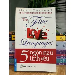 The Five Love Languages – 5 ngôn ngữ tình yêu – Gary Chapman 573317