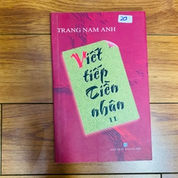 Viết tiếp tiền nhân II - Trang Nam Anh #TAKE