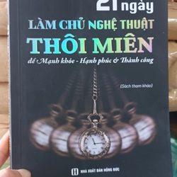 21 Ngày Làm Chủ Nghệ Thuật Thôi Miên Để Mạnh Khỏe- Hạnh Phúc & Thành Công