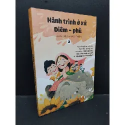 [Sách Cũ SCGR] Hành trình ở xứ Diêm - phù 2 mới 90% bẩn nhẹ 2023 HCM1710 Huyền Diệu và Hữu Thiện VĂN HỌC