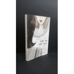 [Sách Cũ SCGR] Tuổi 40 yêu dấu mới 80% ố bẩn 2017 HCM0412 ann lee TÂM LÝ
