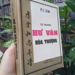 TỰ TRUYỆN HƯ VÂN HÒA THƯỢNG - CHÂU THỦY DỊCH THUẬT