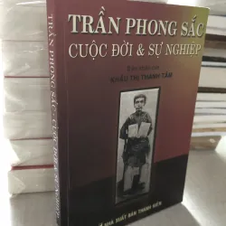Trần Phong Sắc - Cuộc đời và sự nghiệp