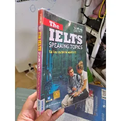 The IELTS speaking topics tài liệu luyện thi nói IELTS - 2018 mới 90% - HỌC NGOẠI NGỮ - HCM0111