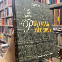 CÁC BỘ PHÁI PHẬT GIÁO TIỂU THỪA - ANDRÉ BAREAU 