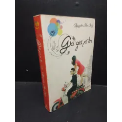 [Phiên Chợ Sách Cũ] Gái già xì tin 2015 Nguyễn Thu Thủy bẩn bìa ố vàng 1503 411250