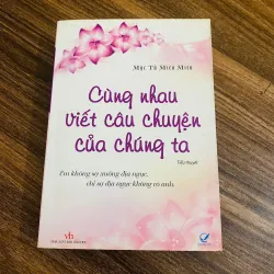 Cùng nhau viết câu chuyện của chúng ta - Mộc Tử Miêu Miêu
#HATRA 1020204