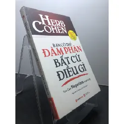 [Sách Cũ SCGR] Bạn có thể đàm phán bất cứ điều gì 2016 mới 85% bẩn nhẹ bụng sách Herb Cohen HPB1507 KỸ NĂNG