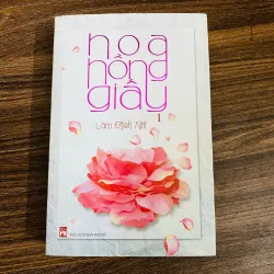 Tiểu thuyết ngôn tình -  tập 1 - Hoa hồng giấy - Lâm Địch Nhi#HATRA