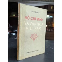 Hồ Chí Minh và văn hoá việt nam - Viện Văn Hoá 605488
