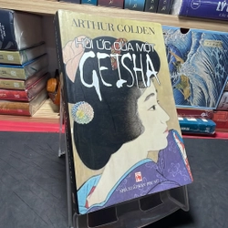 Hồi ức của một Geisha Arthur Golden