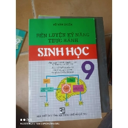 Rèn Luyện Kỹ Năng Thực Hành Sinh Học 9 (Biên Soạn Theo Chương Trình Của Bộ Giáo Dục Và Đào Tạo) - Võ Văn Chiến 2010 (Tham khảo - luyện thi) VAVO1304-AK3T2