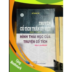 (TẶNG BOOKMARK) Truyện cổ tích thần kỳ Việt đọc theo Hình thái học của truyện cổ tích - Đỗ Bình Trị - GIÁO TRÌNH, CHUYÊN MÔN - RBK1211