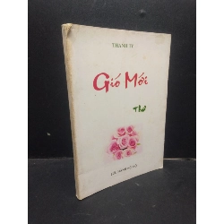 (TẶNG BOOKMARK) Gió mới thơ Thanh Ty mới 70% ố tróc gáy RBK1504 văn học