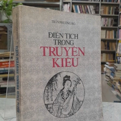 ĐIỂN TÍCH TRONG TRUYỆN KIỀU - TRẦN PHƯƠNG HỒ