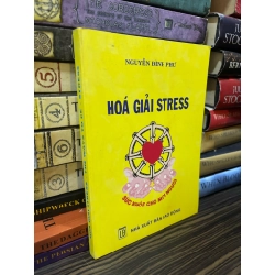 Hóa giải stress - Nguyễn Đình Phư