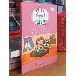 Bố mẹ cũng từng là trẻ con - Madeleine Deng