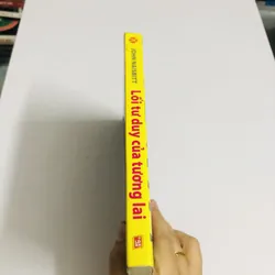 LỐI TƯ DUY CỦA TƯƠNG LAI - 11 lối tư duy thay đổi cách nhìn - và sang tạo - tương lai  721002