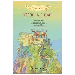 Lịch Sử Việt Nam Bằng Tranh - Nước Âu Lạc - Nhiều Tác Giả