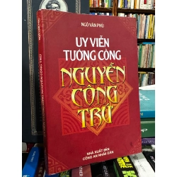 Uy viễn tướng công Nguyễn Công Trứ - Ngô Văn Phú