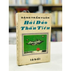 HẢI ĐẢO THẦN TIÊN - ĐẶNG TRẦN HUÂN