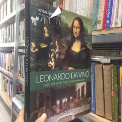 LEONARDO DAVINCI CUỘC ĐỜI VÀ TÁC PHẨM QUA 500 HÌNH ẢNH