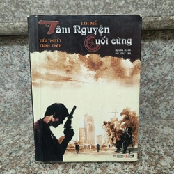 Tâm nguyện cuối cùng - Lôi Mễ