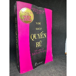 Nghệ thuật quyến rũ, 2018, Robert Greene. Mới 70% (lỗi bìa) SBM2807 62676