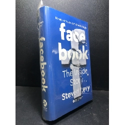 Facebook the inside story Steven Levy mới 100% bìa cứng HCM.ASB1812
