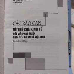 sách: Các rào cản về thể chế kinh tế đối với phát triển Kinh tế xã hội ở Việt nam (A1) 573110