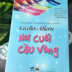 Nơi Cuối Cầu Vồng - Cecelia Ahern 604589