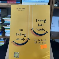 Sự thông minh trong hài hước – Nói tinh tế, dễ vào tim — Lý Thế Cường (Hà Dung dịch)