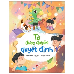 Tớ Được Quyền Quyết Định - Ngô Anh Thi, Nhân Nguyễn